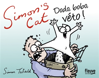 Simon's cat : dodo, bobo, véto !