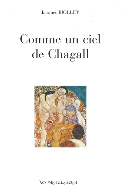 Comme un ciel de Chagall :...