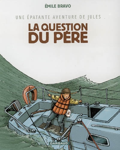 Une épatante aventure de Jules 5 - La question du père