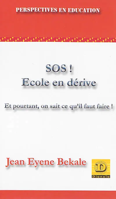 SOS ! école en dérive : et pourtant, on sait ce qu'il faut faire !