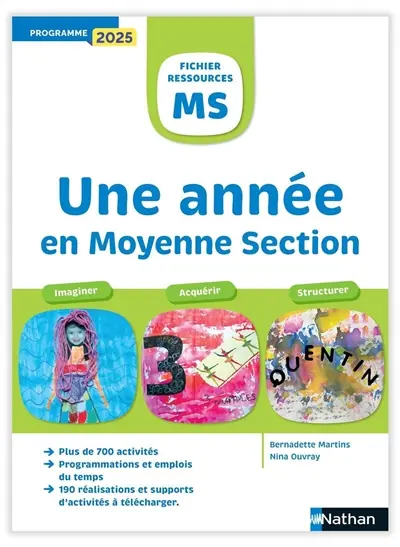 Une année en moyenne section, cycle 1, MS : imaginer, réfléchir, comprendre : programme 2025