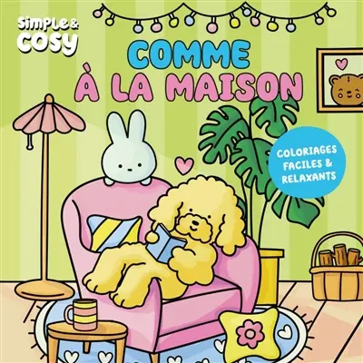 Comme à la maison : coloriages faciles & relaxants