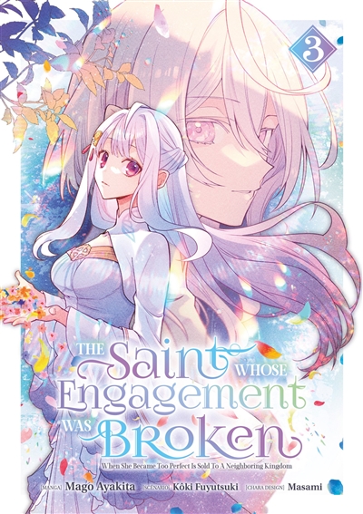 The Saint whose engagement was broken. Vol. 3