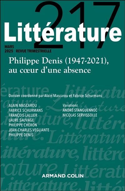 Littérature, n° 217. Philippe Denis (1947-2021), au coeur d'une absence