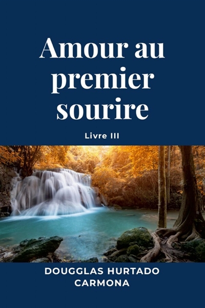 Amour au premier sourire :...