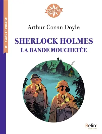 Sherlock Holmes : la bande mouchetée