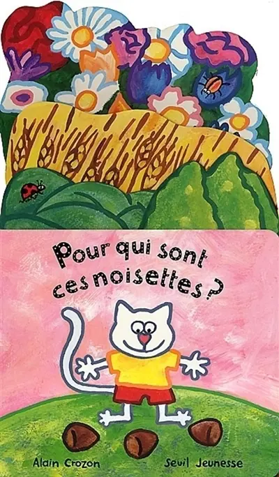 Pour qui sont ces noisettes ?