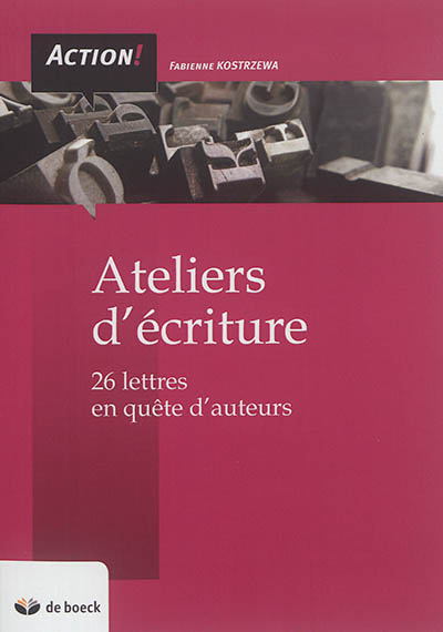 Ateliers d'écriture 26 lettres en quête d'auteurs