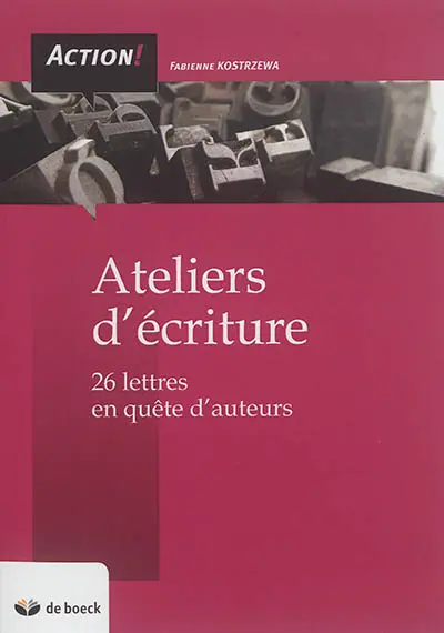 Ateliers d'écriture : 26 lettres en quête d'auteurs