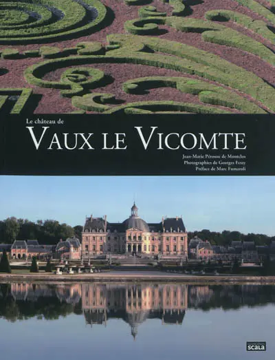 Le château de Vaux-le-Vicomte