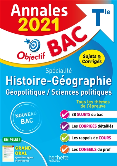 Histoire géographie, géopolitique, sciences politiques spécialité terminale : annales 2021, sujets & corrigés : nouveau bac