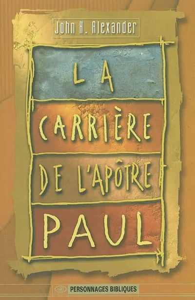 La carrière de l'apôtre Paul en 24 étapes