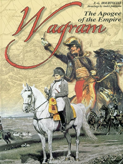 Wagram : the apogee of the Empire