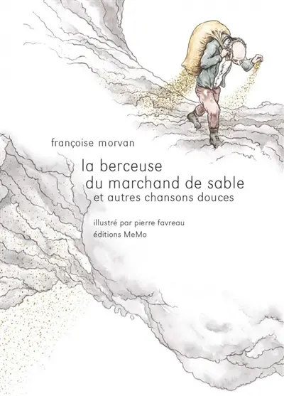 La berceuse du marchand de sable : et autres chansons douces