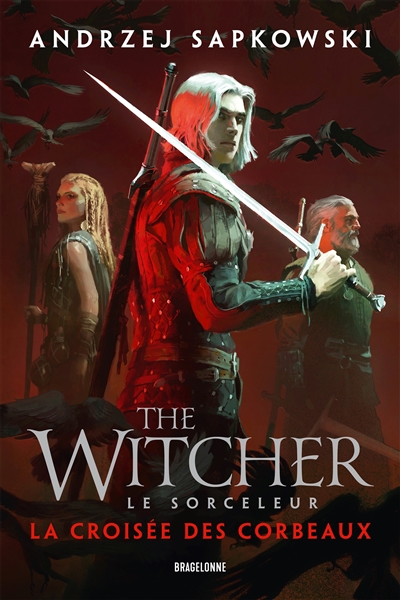 Le sorceleur. La croisée des corbeaux. The witcher. La croisée des corbeaux
