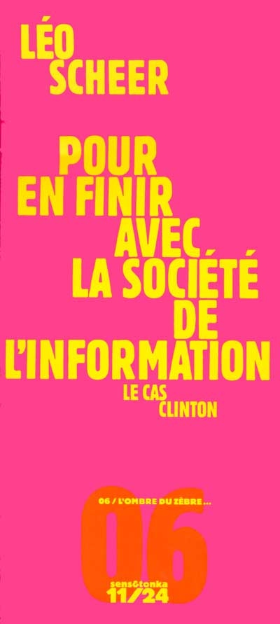 Pour en finir avec la société de l'information : le cas Clinton