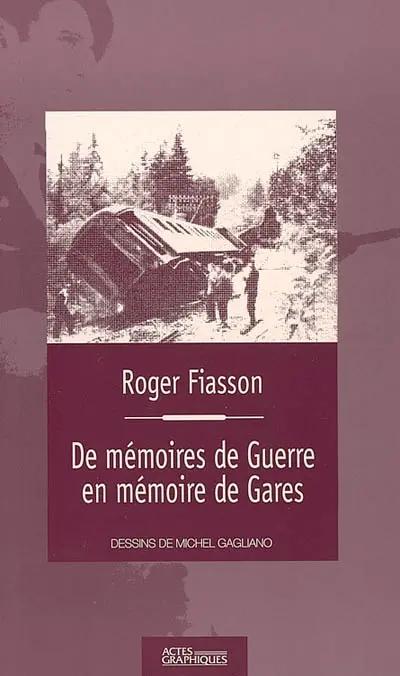 De mémoires de guerre en mémoire de gares