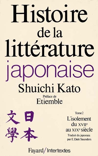 Histoire de la littérature japonaise. Vol. 2. L'isolement du XVIIe au XIXe siècle