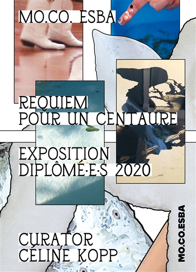 Requiem pour un centaure : exposition diplômé.e.s 2020