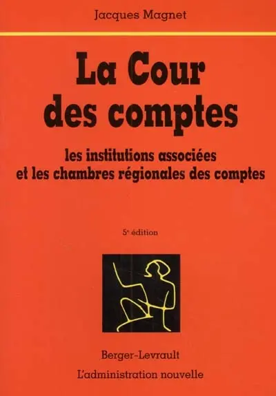 La Cour des comptes : les institutions associées et les chambres régionales des comptes
