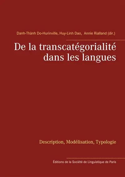 De la transcatégorialité dans les langues : Description, Modélisation, Typologie