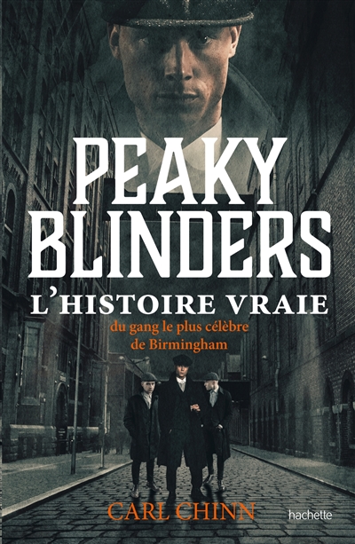 Peaky Blinders : the real story