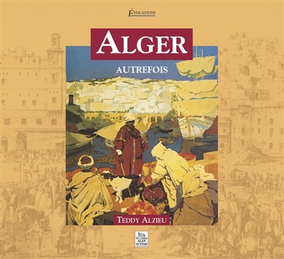 Alger, autrefois