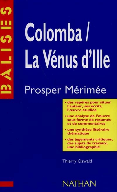 Colomba, La Vénus d'Ille, Prosper Mérimée : résumé analytique, commentaire critique, documents complémentaires
