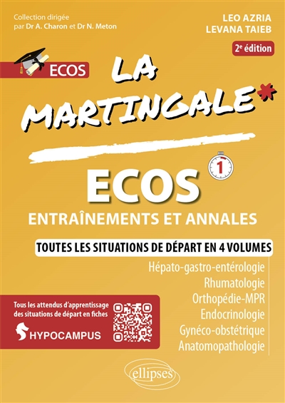 La martingale. Hépato-gastro-entérologie, rhumatologie, orthopédie-MPR, endocrinologie, gynéco-obstétrique, anatomopathologie