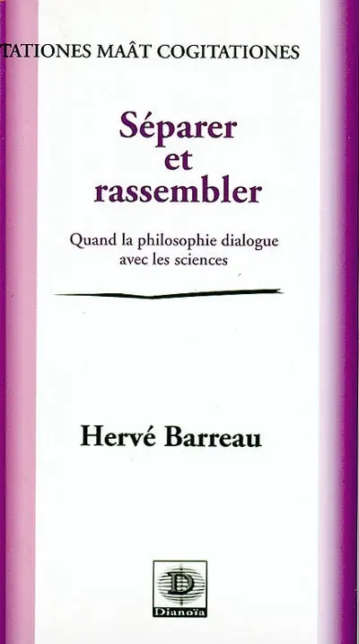 Séparer et rassembler : quand la philosophie dialogue avec les sciences