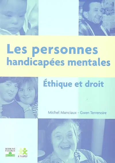 Les personnes handicapées mentales : éthique et droit