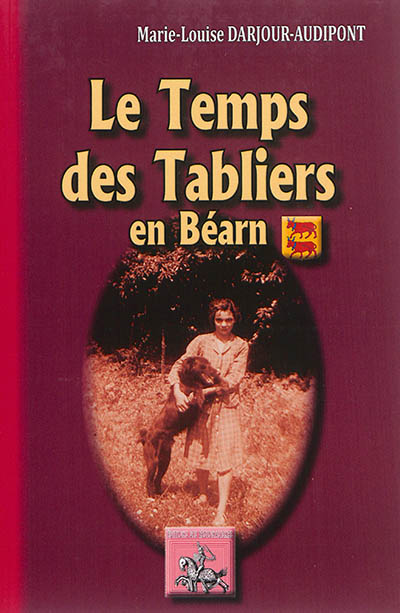 Le temps des tabliers en Béarn