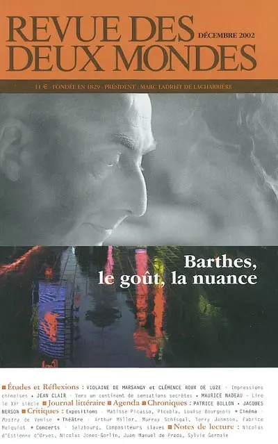 Revue des deux mondes, n° 12 (2002). Barthes, le goût, la nuance