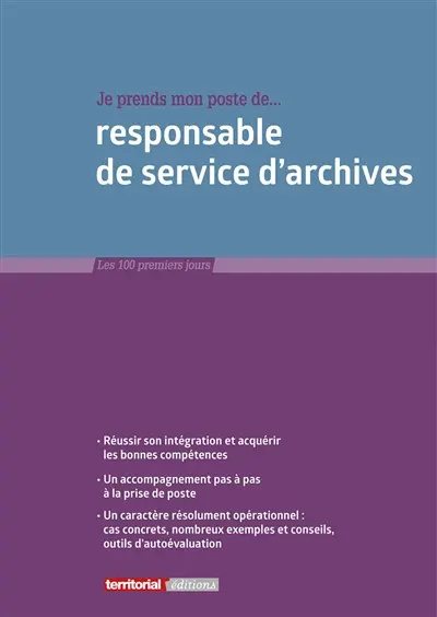 Je prends mon poste de responsable de service d'archives