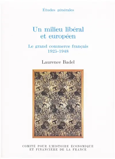 Un milieu libéral et européen : les grands commerces français, 1925-1948