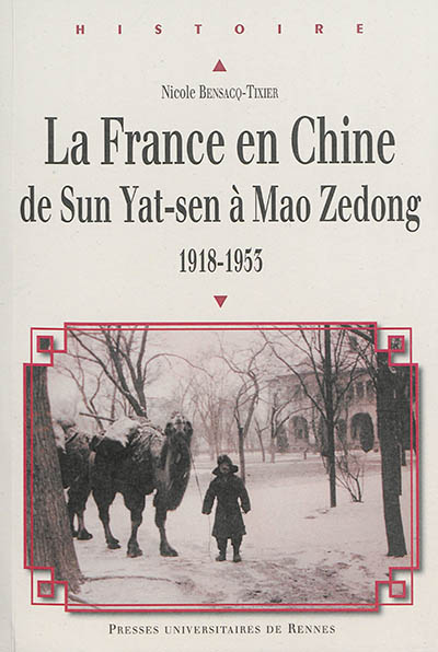 La France en Chine de Sun Yat-sen à Mao Zedong : 1918-1953