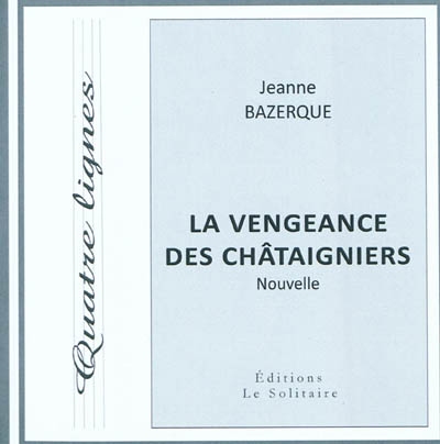 La vengeance des châtaigniers