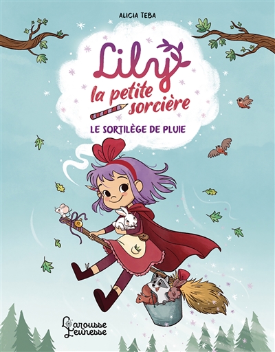 Lily la petite sorcière. Le...