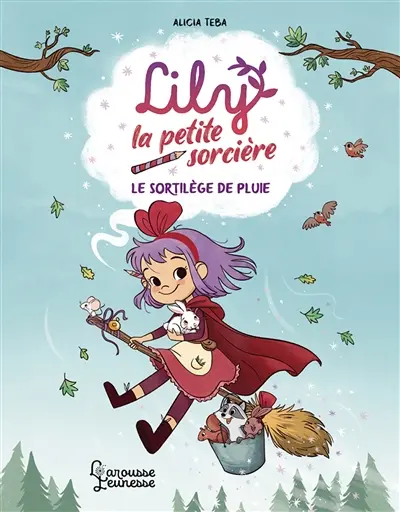 Lily la petite sorcière. Le sortilège de pluie