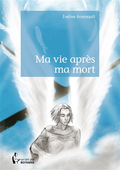 Ma vie après ma mort