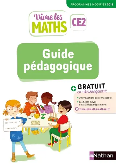 Vivre les maths CE2 : guide pédagogique : programmes modifiés 2018