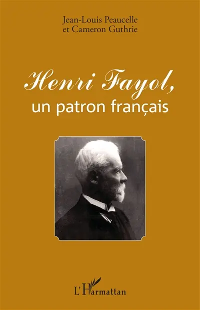 Henri Fayol, un patron français