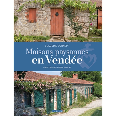 Maisons paysannes en Vendée
