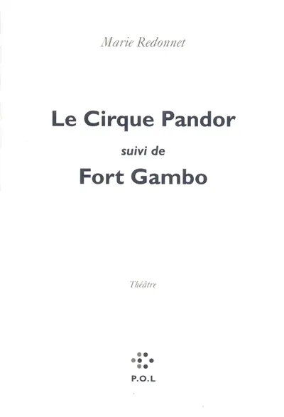 Le Cirque Pandor. Fort Gambo