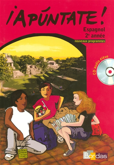 Apuntate ! Espagnol 2e année : manuel de l'élève