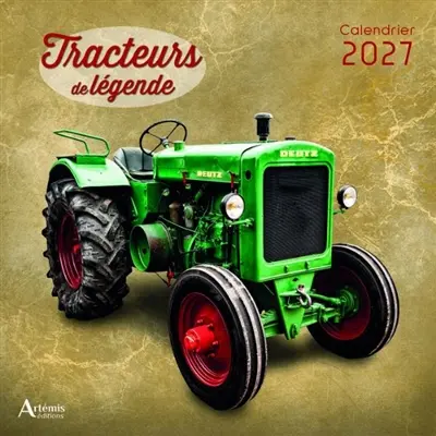 Tracteurs de légende : calendrier 2027 Tracteurs de légende : calendrier 2027