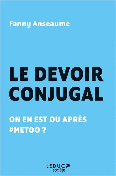Le devoir conjugal : on en est où après #MeToo ?