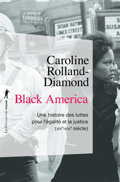 Black America : une histoire des luttes pour l'égalité et la justice (XIXe-XXIe siècle)