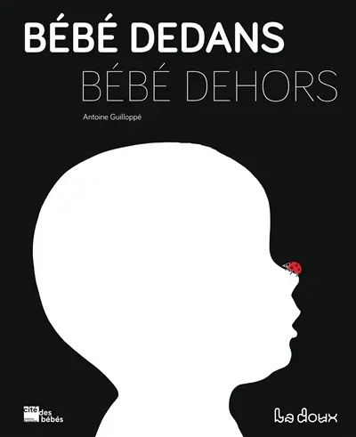Bébé dedans, bébé dehors