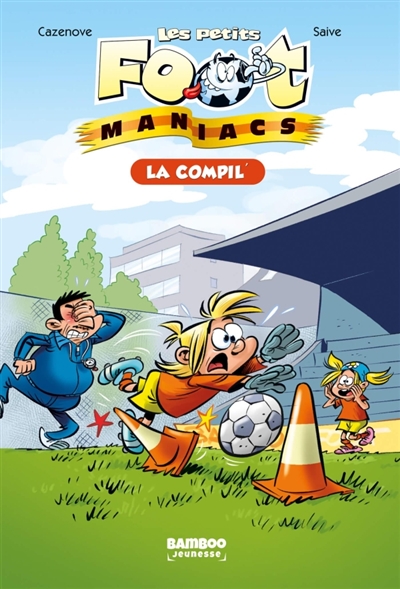 Les petits foot-maniacs :...